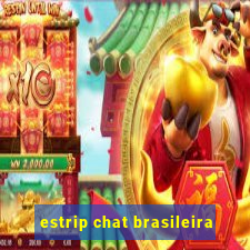 estrip chat brasileira